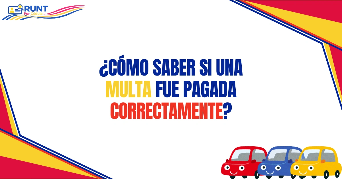 ¿Cómo Saber si Una Multa Fue Pagada Correctamente?